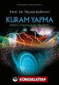 Kuram Yapma Bilim Yapmanın İlkeleri