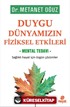 Duygu Dünyamızın Fiziksel Etkileri