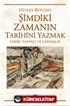 Şimdiki Zamanın Tarihini Yazmak