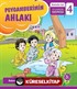 Peygamberimin Ahlakı / İlkokullar İçin Peygamberim Serisi - 4