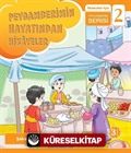Peygamberimin Hayatından Hikayeler / İlkokullar İçin Peygamberim Serisi 2