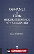 Osmanlı ve Türk Hukuk Sisteminde Süt Akrabalığı