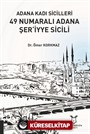 Adana Kadı Sicilleri 49 Numaralı Adana Şer'iyye Sicili