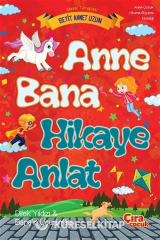 Anne Bana Hikaye Anlat