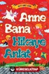 Anne Bana Hikaye Anlat