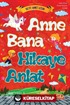 Anne Bana Hikaye Anlat