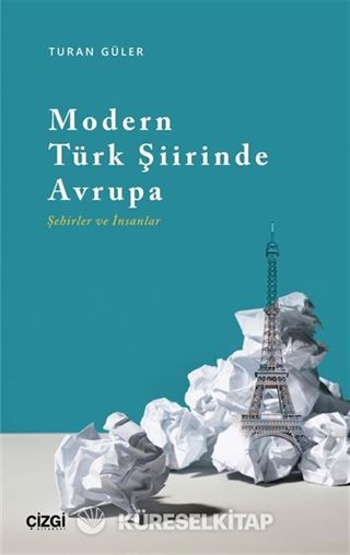 Modern Türk Şiirinde Avrupa (Şehirler ve İnsanlar)