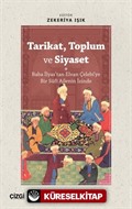 Tarikat, Toplum ve Siyaset (Baba İlyas'tan Elvan Çelebi'ye Bir Sûfî Ailenin İzinde)