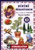 1.Kitap / Dinimi Öğreniyorum Soru ve Cevap Hikayelerle İmanın Şartları