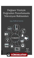 Değişen Yüzüyle Doğrudan Pazarlamada Televizyon Reklamları