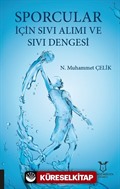 Sporcular İçin Sıvı Alımı ve Sıvı Dengesi