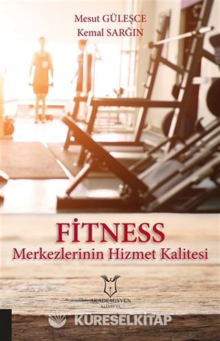 Fitness Merkezlerinin Hizmet Kalitesi