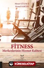 Fitness Merkezlerinin Hizmet Kalitesi