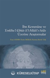 İbn Kemmûne ve Tenkîhu'l-Ebhas li'l-Mileli's-Selas Üzerine Araştırmalar