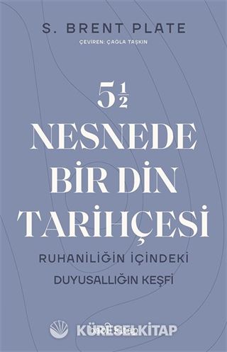 5,5 Nesnede Bir Din Tarihçesi