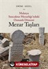 Malatya Sancaktar Mezarlığı'ndaki Osmanlı Dönemi Mezar Taşları