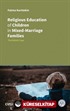 Religious Education of Children in Mixed-Marriage Families