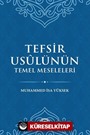 Tefsir Usulünün Temel Meseleleri