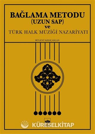 Bağlama Metodu Uzun Sap ve Türk Halk Müziği Nazariyatı