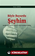 Böyle Buyurdu Şeyhim