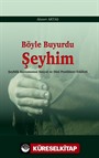 Böyle Buyurdu Şeyhim