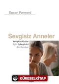 Sevgisiz Anneler