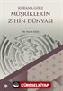 Kur'an'a Göre Müşriklerin Zihin Dünyası