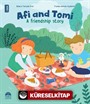 Afi and Tomi / A friendship story