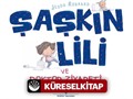 Şaşkin Lili ve Doktor Ziyareti