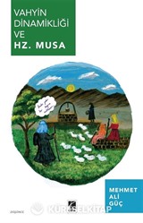 Vahyin Dinamikliği ve Hz. Musa