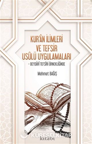 Kur'an İlimleri ve Tefsir Usulü Uygulamaları