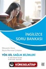 YÖK-DİL Sağlık Bilimleri İngilizce Soru Bankası