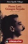 Pierre Loti: Gezegen Seyyahı