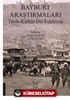 Bayburt Araştırmaları Tarih-Kültür-Dil-Edebiyat