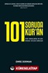101 Soruda Kur'an: Dinî Konularda En Çok Merak Edilen Sorular