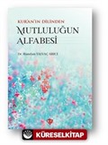 Kur'an'ın Dilinden Mutluluğun Alfabesi