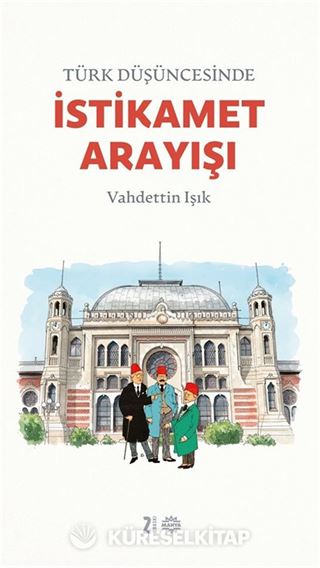 Türk Düşüncesinde İstikamet Arayışı