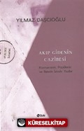 Akıp Gidenin Cazibesi