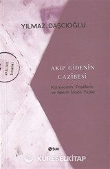 Akıp Gidenin Cazibesi
