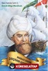 Öykü Tadında Tarih-5 Denizler Hakimi Barbaros Hayreddin Paşa