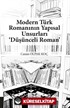 Modern Türk Romanının Yapısal Unsurları 'Düşünceli Roman'