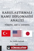 Karşılaştırmalı Kamu Diplomasisi Analizi: Türkiye, ABD ve Japonya
