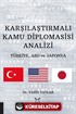 Karşılaştırmalı Kamu Diplomasisi Analizi: Türkiye, ABD ve Japonya