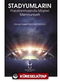 Stadyumların Pazarlanmasında Müşteri Memnuniyeti