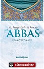 Hz. Peygamber'in Amcası Hz. Abbas