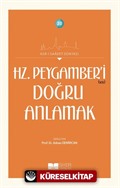 Hz. Peygamber'i (s.a.s.) Doğru Anlamak