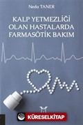 Kalp Yetmezliği Olan Hastalarda Farmasötik Bakım