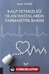 Kalp Yetmezliği Olan Hastalarda Farmasötik Bakım