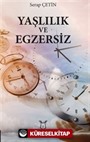 Yaşlılık ve Egzersiz