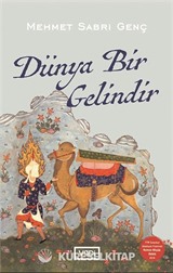 Dünya Bir Gelindir